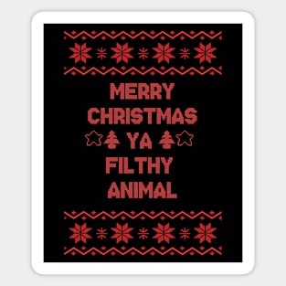 Merry Christmas ya filthy animal - Christmas Vacation Magnet